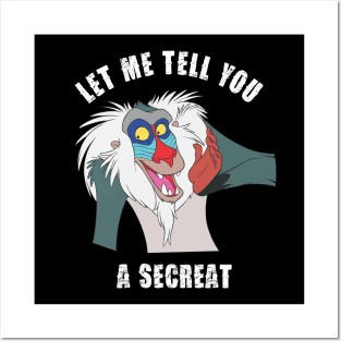 Lion King Rafiki let tell you a secreat Posters and Art